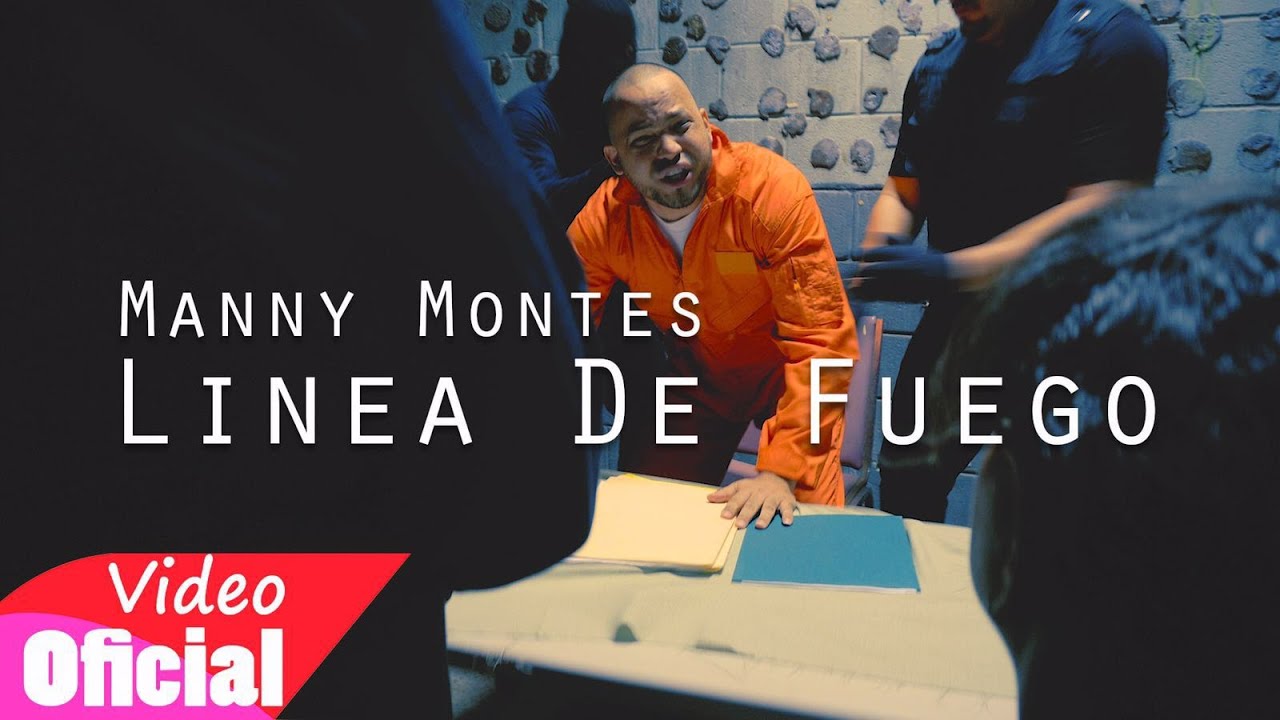 Manny Montes - Línea De Fuego [Video Oficial]