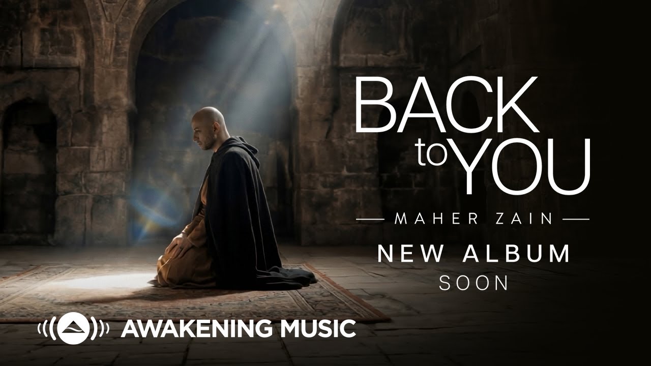 Maher Zain's New Album 'Back to You' ๐ถ