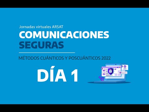 Jornada de Comunicaciones Seguras - Día 1