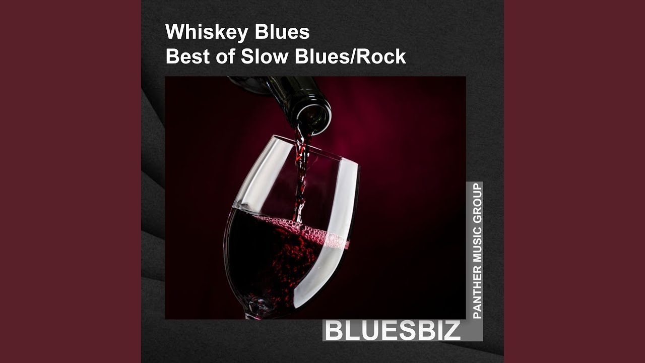 Whiskey Blues: A Collection of Slow Blues and Rock