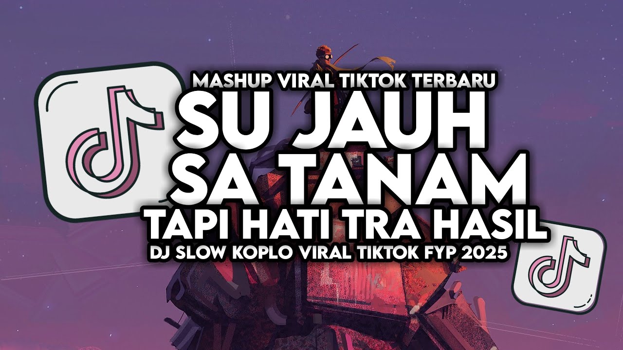 Viral TikTok Slow Song 2025 🎶: DJ Su Jauh's 'Tanam Hati' by Maman Fvndy