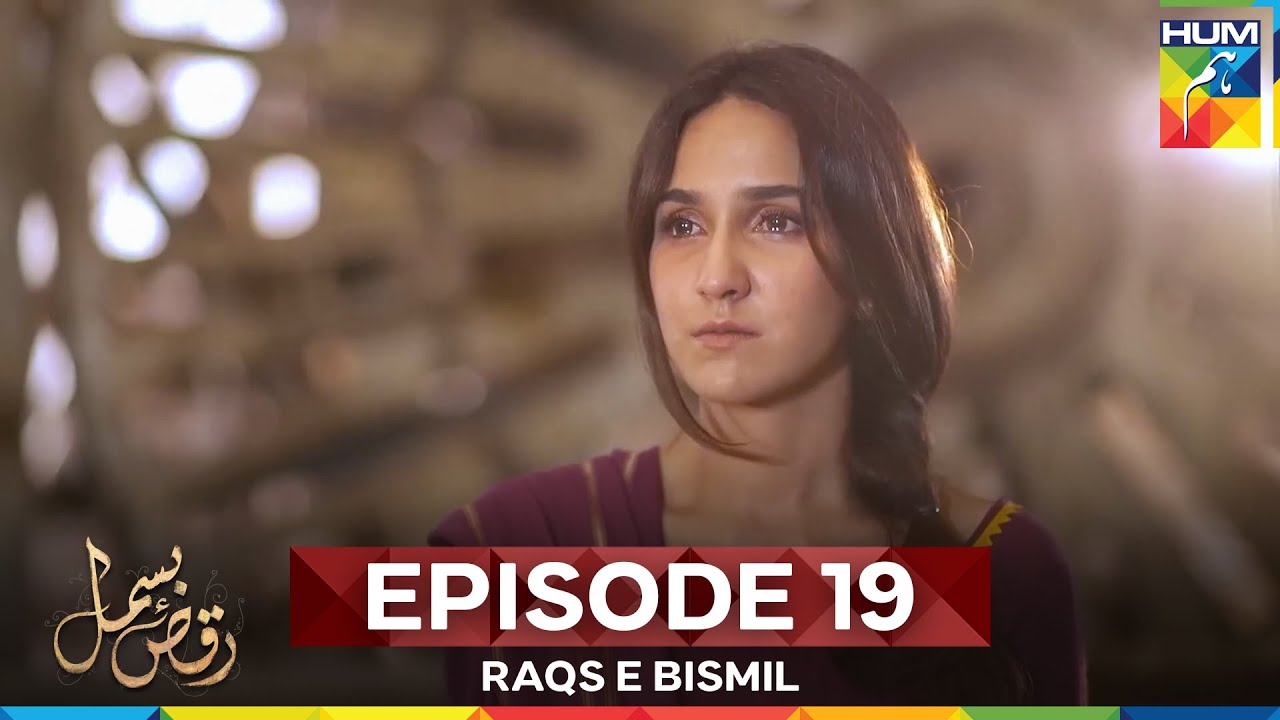 Raqs e Bismil Episode 19 – Watch Full Series