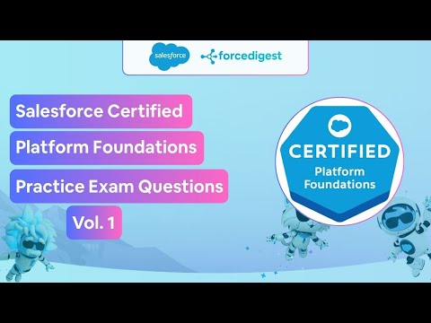 Salesforce Certified Platform Foundations - Practice Test Questions Vol. 1