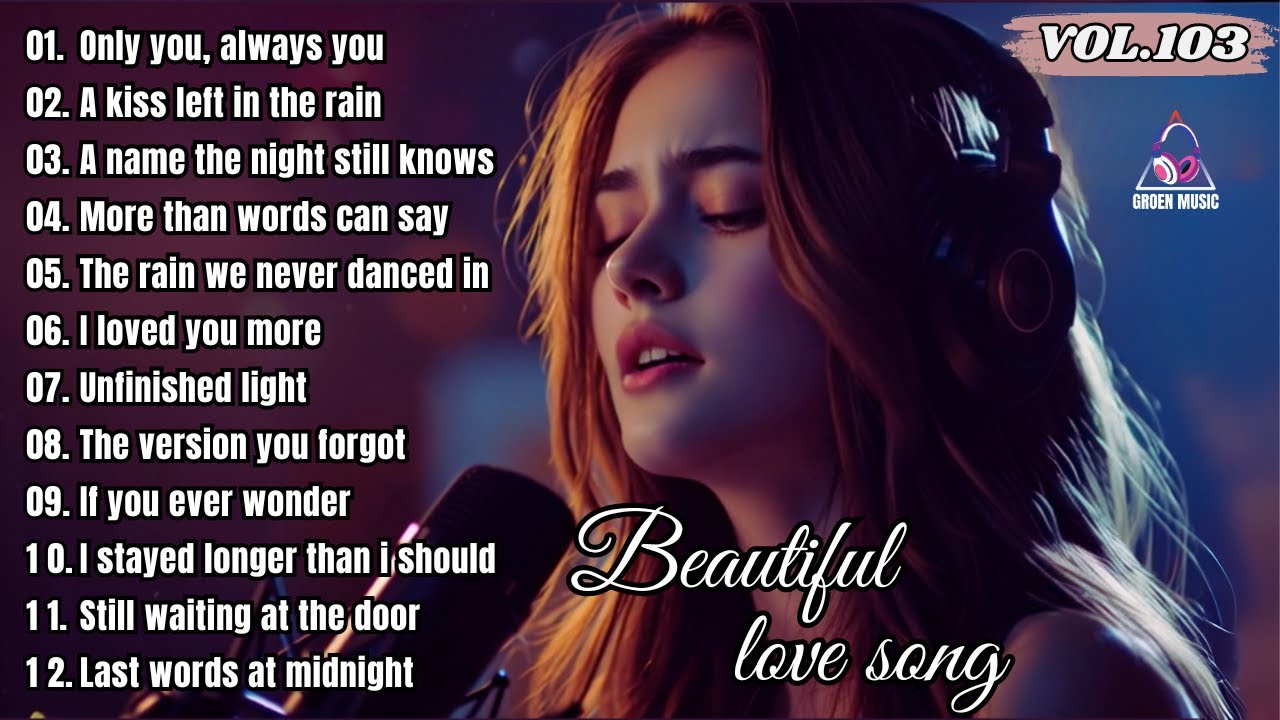 🎶 Top Romantic Ballads of 2025 | Heartfelt Easy Listening & Emotional Melodies