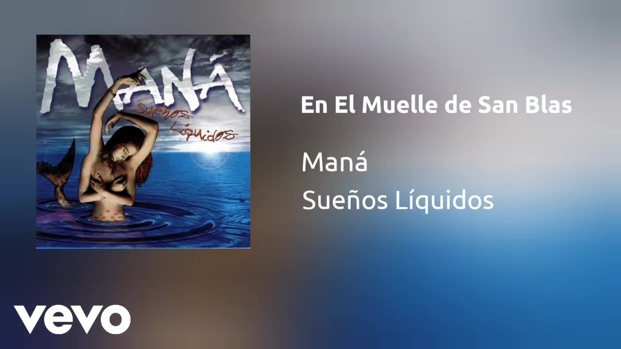 Maná - En El Muelle de San Blas (Audio) 🎶