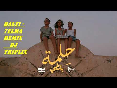 Balti - 7elma remix DJ TRIPLIX MUSIC