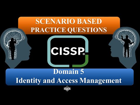 CISSP 2023 Practice Questions (Scenario-Based) - Domain 5 : Identity and Access Management #CISSP