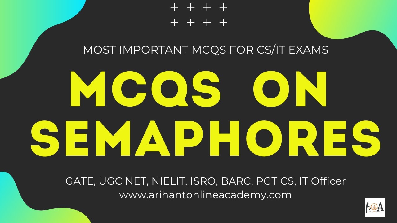 MCQs on Semaphores for Computer Science Exams | Operating Systems | Fundamental Concepts