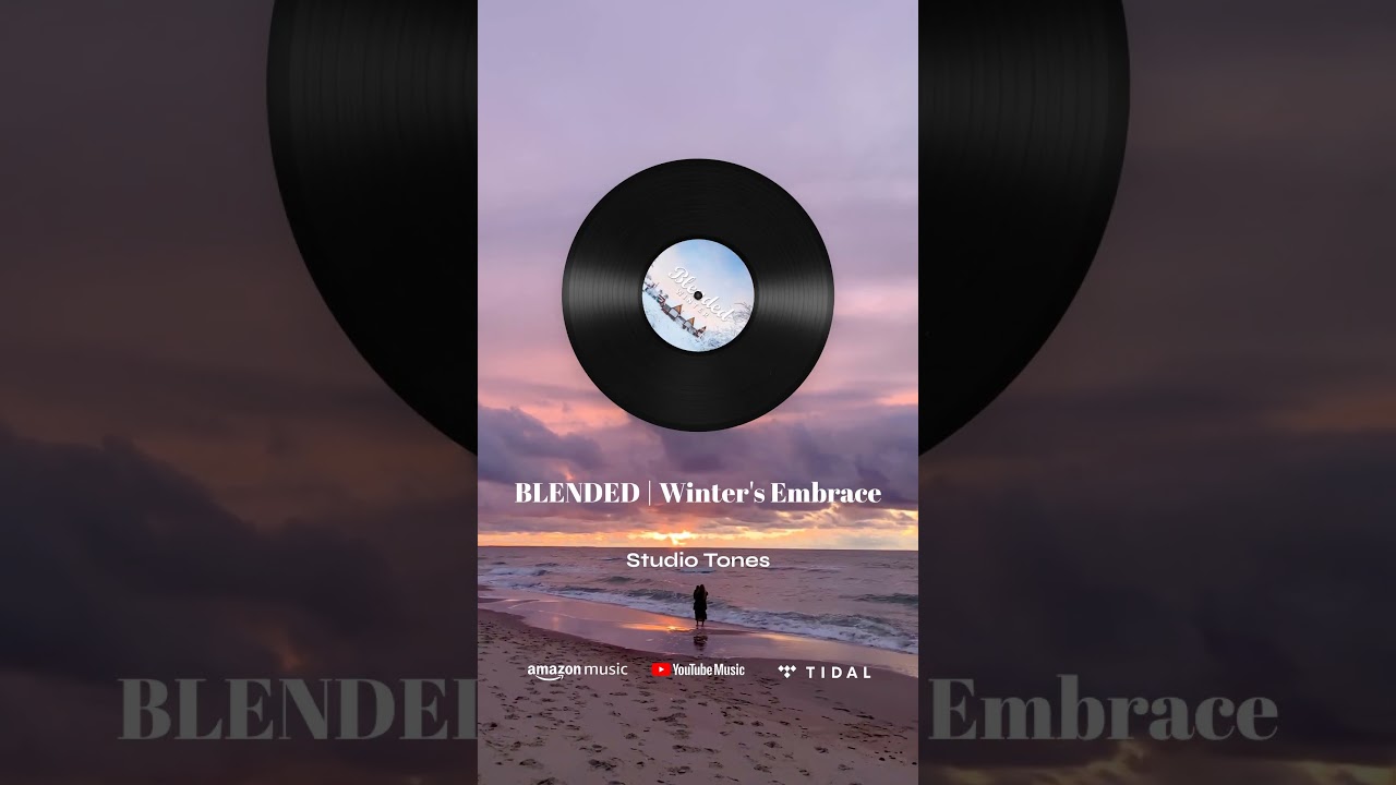 BLENDED | Winter's Embrace #peaceful #relax #music #easylisteningmusic