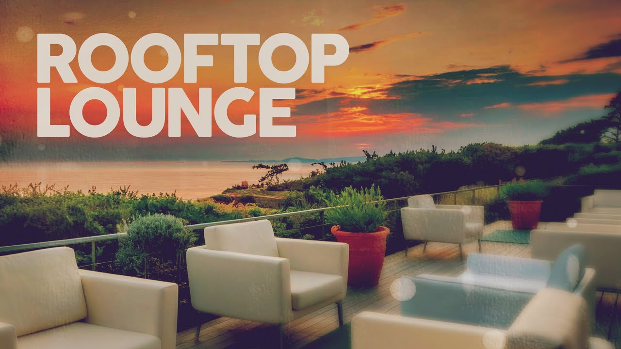 Rooftop Lounge 2025 Deep House Mix 🎶