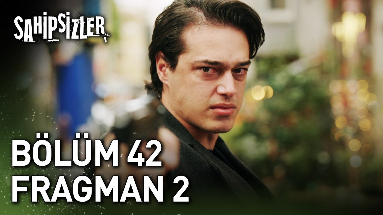 Sahipsizler 42. Bölüm 2. Fragman 🎬