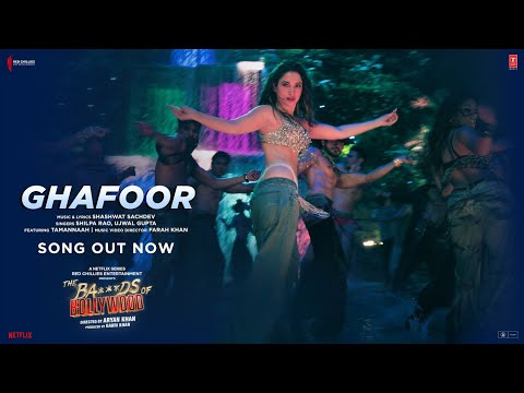 The Ba***ds Of Bollywood: Ghafoor (Song) | Aryan K | Shashwat, Shilpa, Ujwal | Tamannaah, Farah Khan