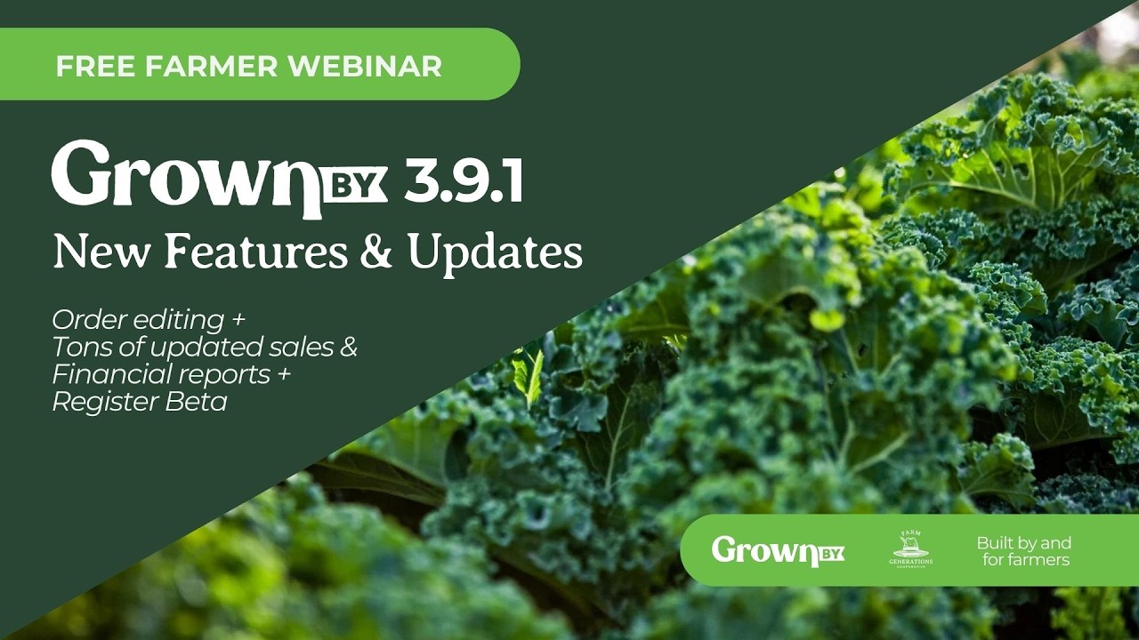 GrownBy 3.9.1 Release Webinar