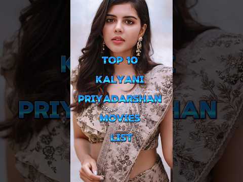 Top 10 kalyani priyadarshan movies list #top5 #movie #foryou #top #bollywood #southmovie #best