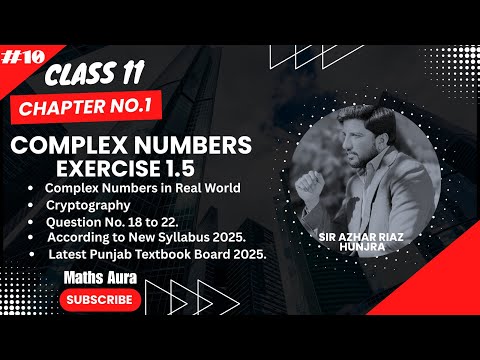 Complex Numbers Ex 1.5 Q18–Q22 | Impedance & Cryptography | 1st Year Math 2025 PTB | Maths Aura
