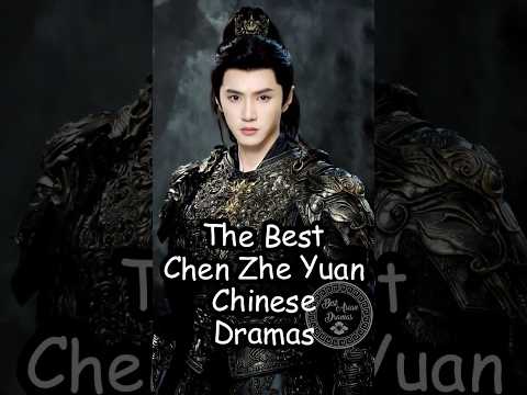 The Best Chen Zhe Yuan Chineses Dramas. #cdrama2024 #trending #chenzheyuan  #dramalist