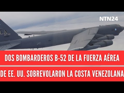 Confirman que dos bombarderos B-52 de la Fuerza Aérea de EE. UU. sobrevolaron la costa de Venezuela