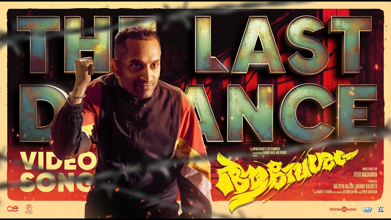 The Last Dance | Aavesham ft. Fahadh Faasil & Nazriya | Official Video 🎶