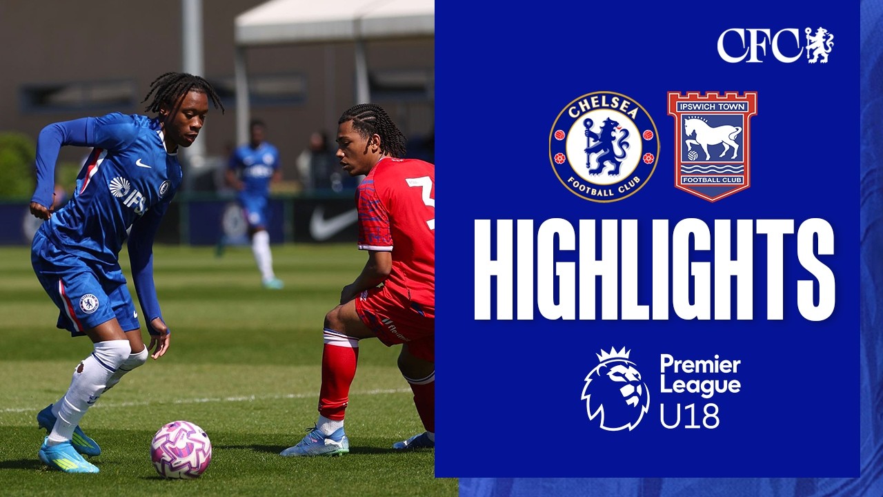 Chelsea U18 5-0 Ipswich Town U18 | HIGHLIGHTS | U18 2025/26