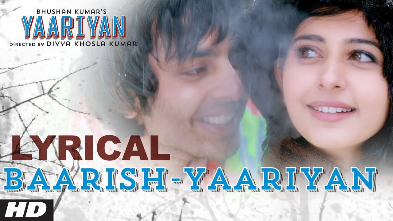 Baarish Yaariyan Lyrical Video | Divya Khosla Kumar