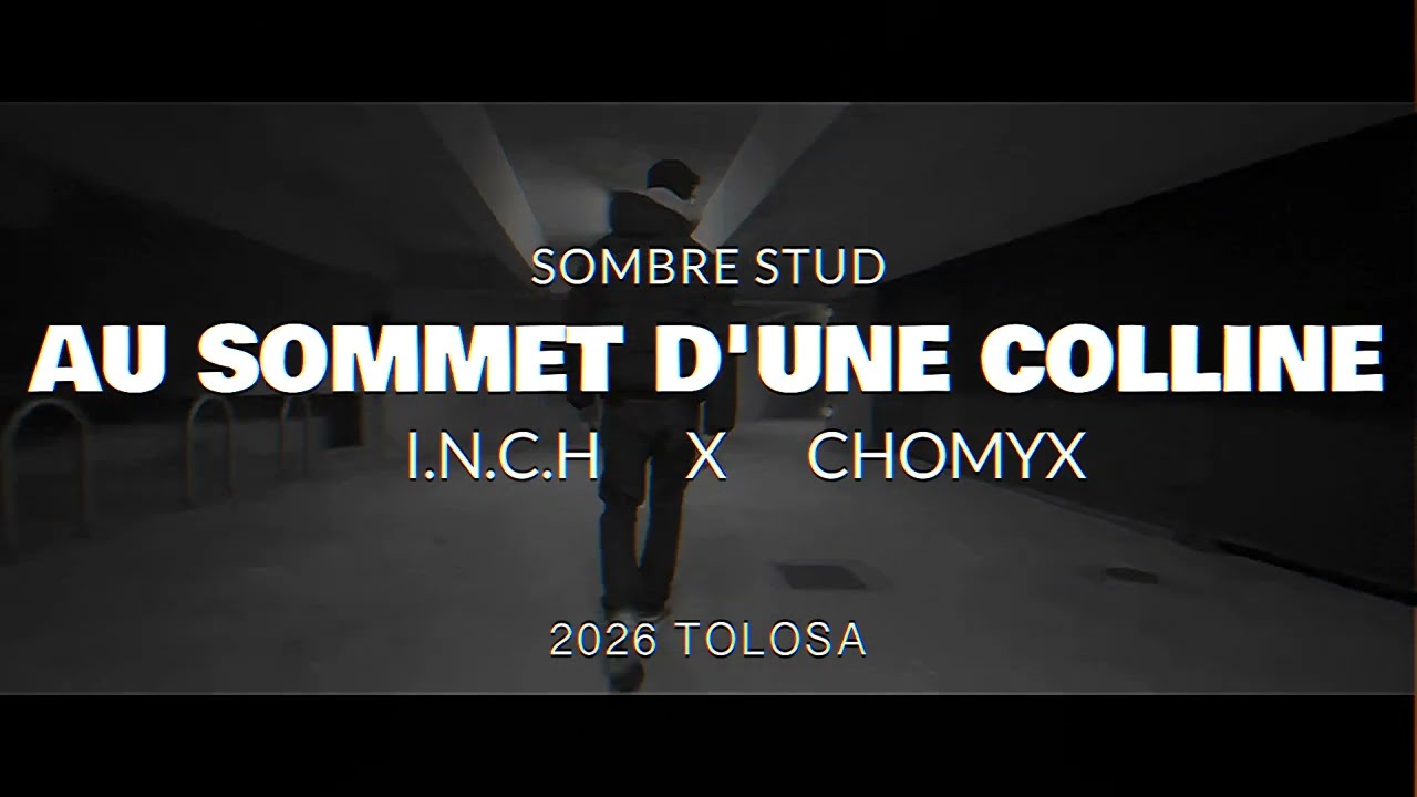 AU SOMMET D'UNE COLLINE by Chomyx & I.N.C.H 🎶