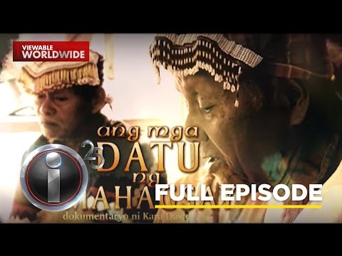 ‘Ang mga Datu ng Mahagsay,’ dokumentaryo ni Kara David (Full Episode) | I-Witness