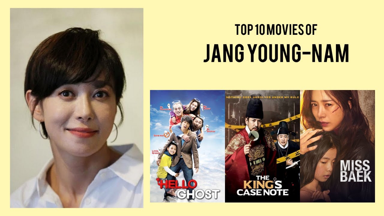 Top 10 Movies of Jang Young-nam 🎬