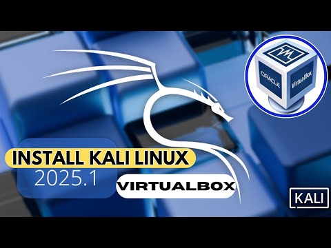 How to install Kali Linux in Virtualbox 2025