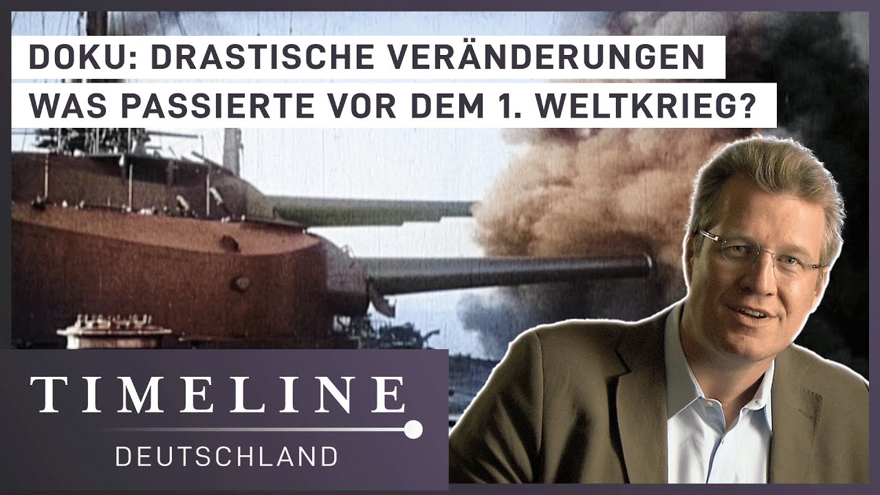 Doku: Ereignisse vor dem 1. Weltkrieg (1900-1914)