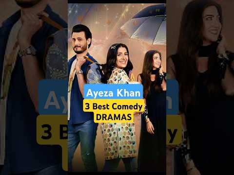 3 Best Comedy Dramas Of #ayezakhan #pakistanidrama #comedy