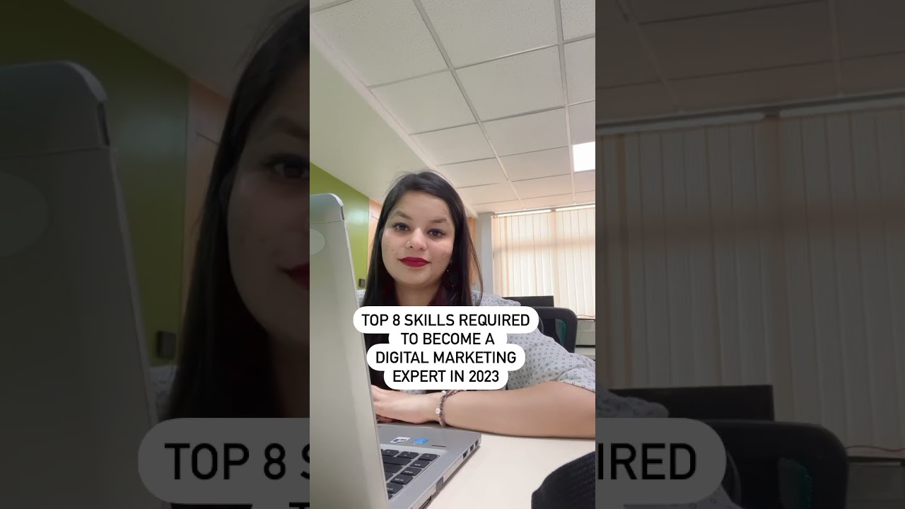 Top 8 Skills to Become a Digital Marketing Expert in 2023