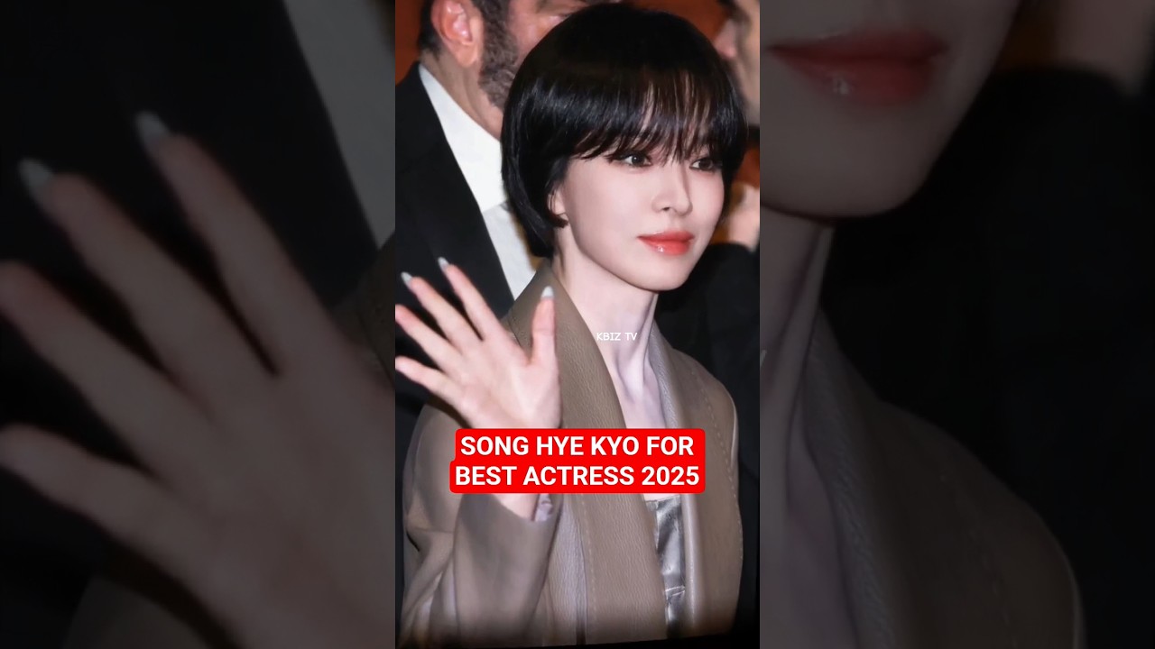 Song Hye Kyo Wins Best Actress 2025! π | K-Drama Queen Shines Again