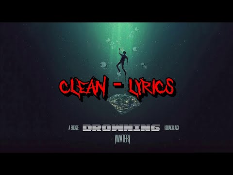 A Boogie Wit Da Hoodie - Drowning (CLEAN - LYRICS)
