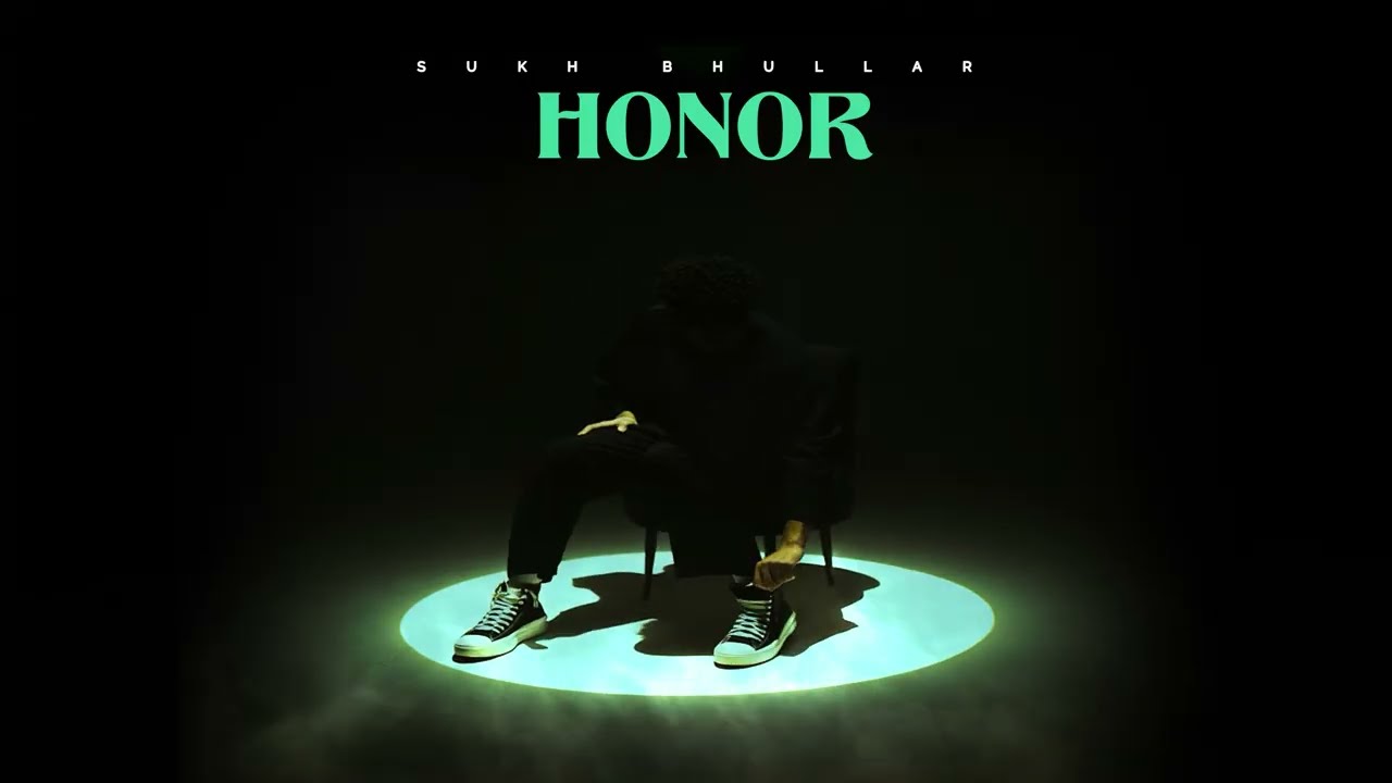 Honor || Sukh Bhullar | RG Cash  | Bear Hunt Music (Official Music Video) New Rap Song 2025