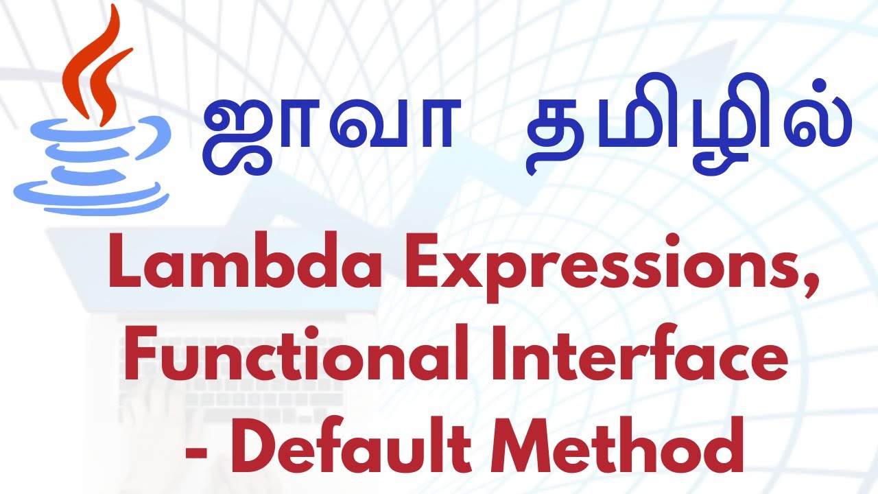 Java in Tamil - Java 8 Features - Lambda Expressions, Functional Interface - Default Method