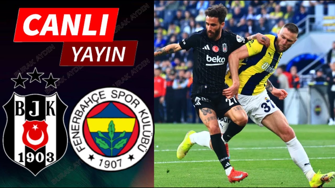 Beşiktaş - Fenerbahçe Canlı Maç İzle | Süper Lig 11. Hafta (11 Kasım 2025) ⚽