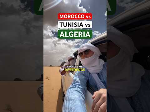 My take on the difference between MOROCCO 🇲🇦 TUNISIA 🇹🇳 and ALGERIA 🇩🇿  #morocco #algeria