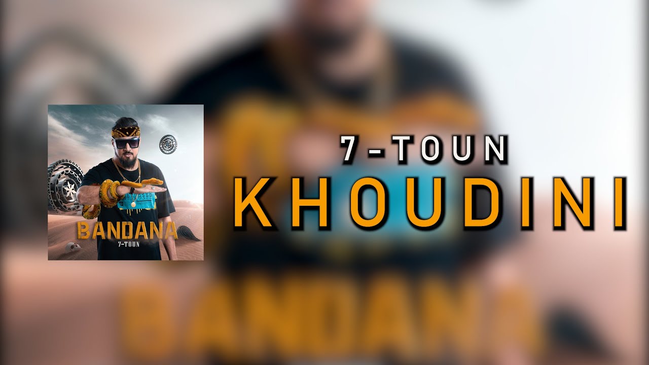 7-TOUN - KHOUDINI [Official Lyric Video]