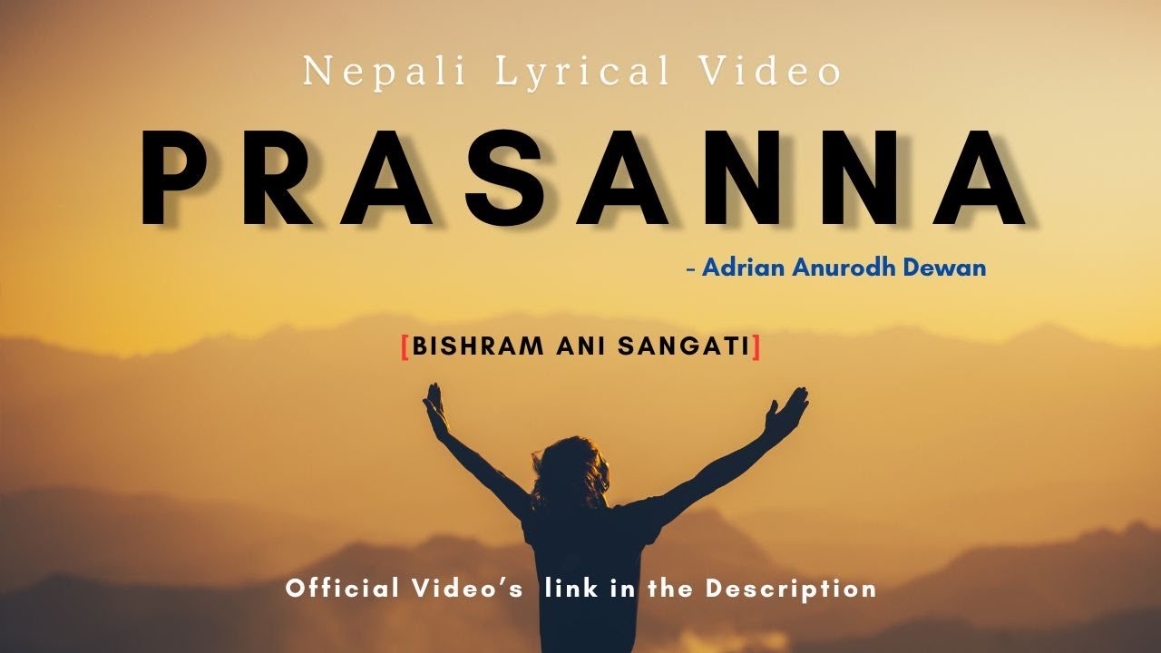 Prasanna | Nepali Christian Song by Adrian Dewan 🎶
