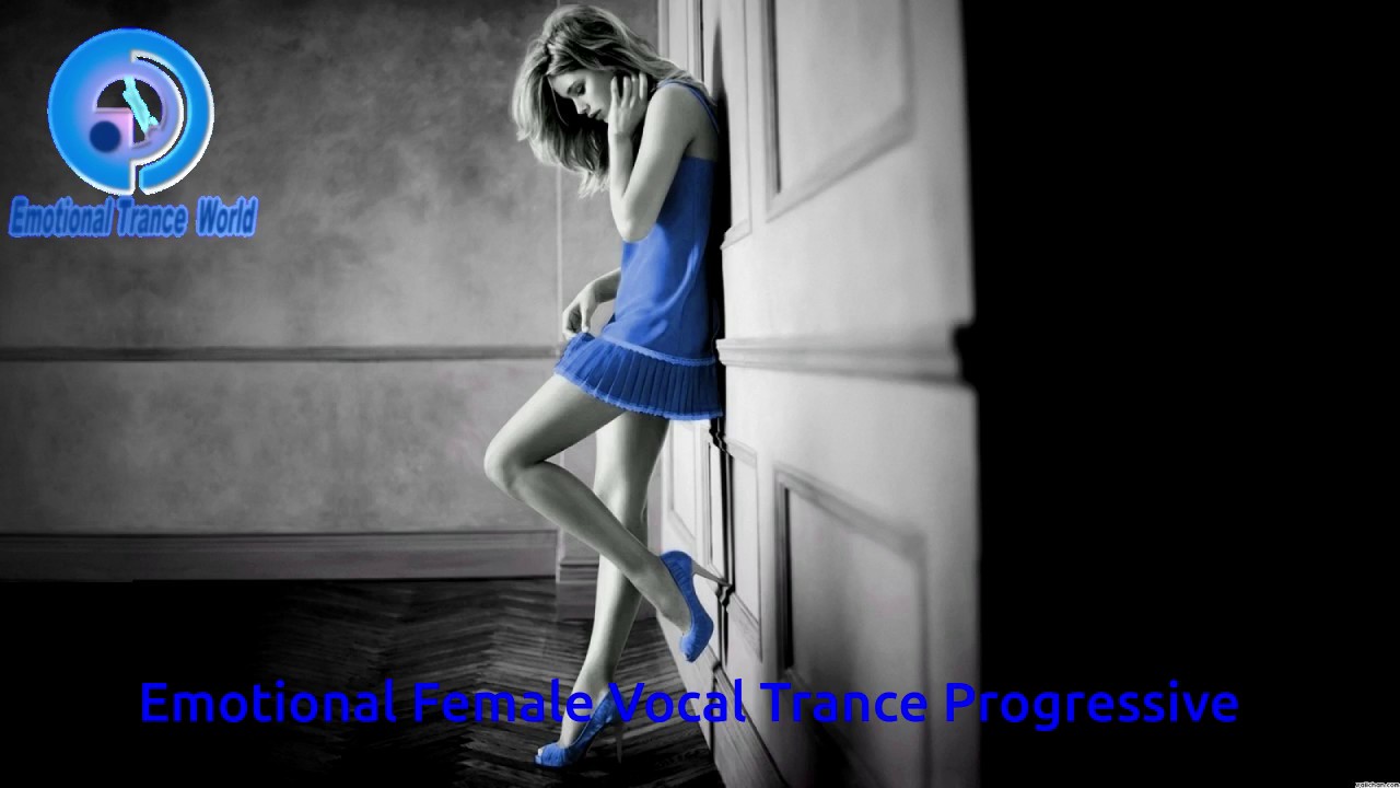 Emotional Female Vocal Trance & Progressive Tracks ๐ถ