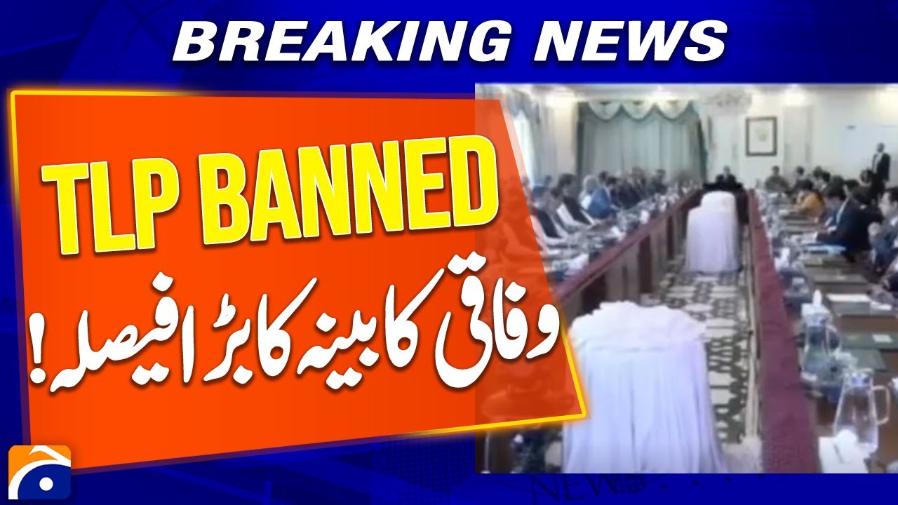 Federal Cabinet Announces Ban on TLP in Major Policy Shift 🚨