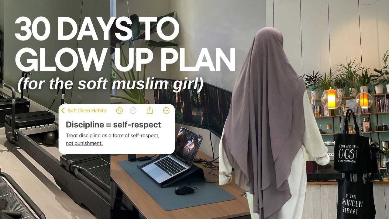 30-Day Glow-Up Plan: Non-Negotiables & Growth ✨