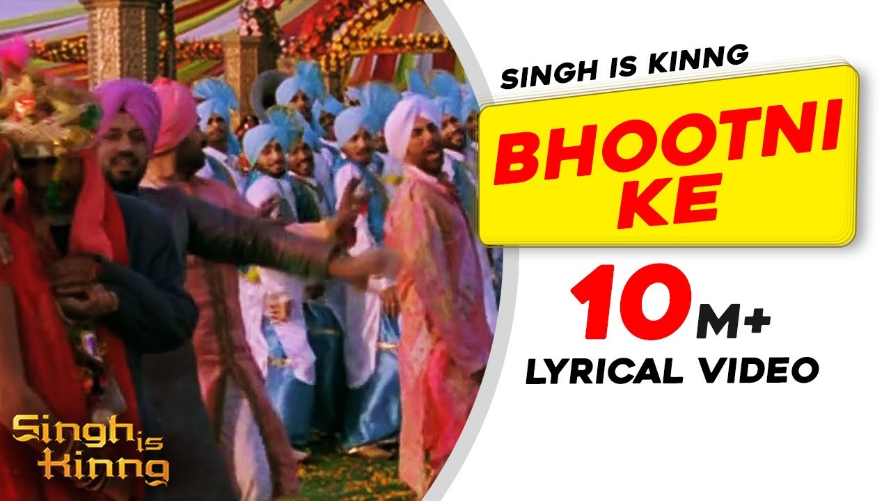 Bhootni Ke Lyrical Video | Singh Is Kinng 🎶