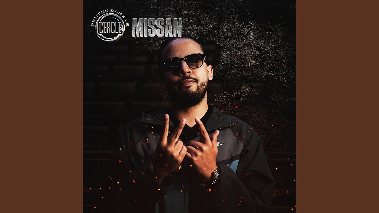 Rentre dans le Cercle - Missan 🎶