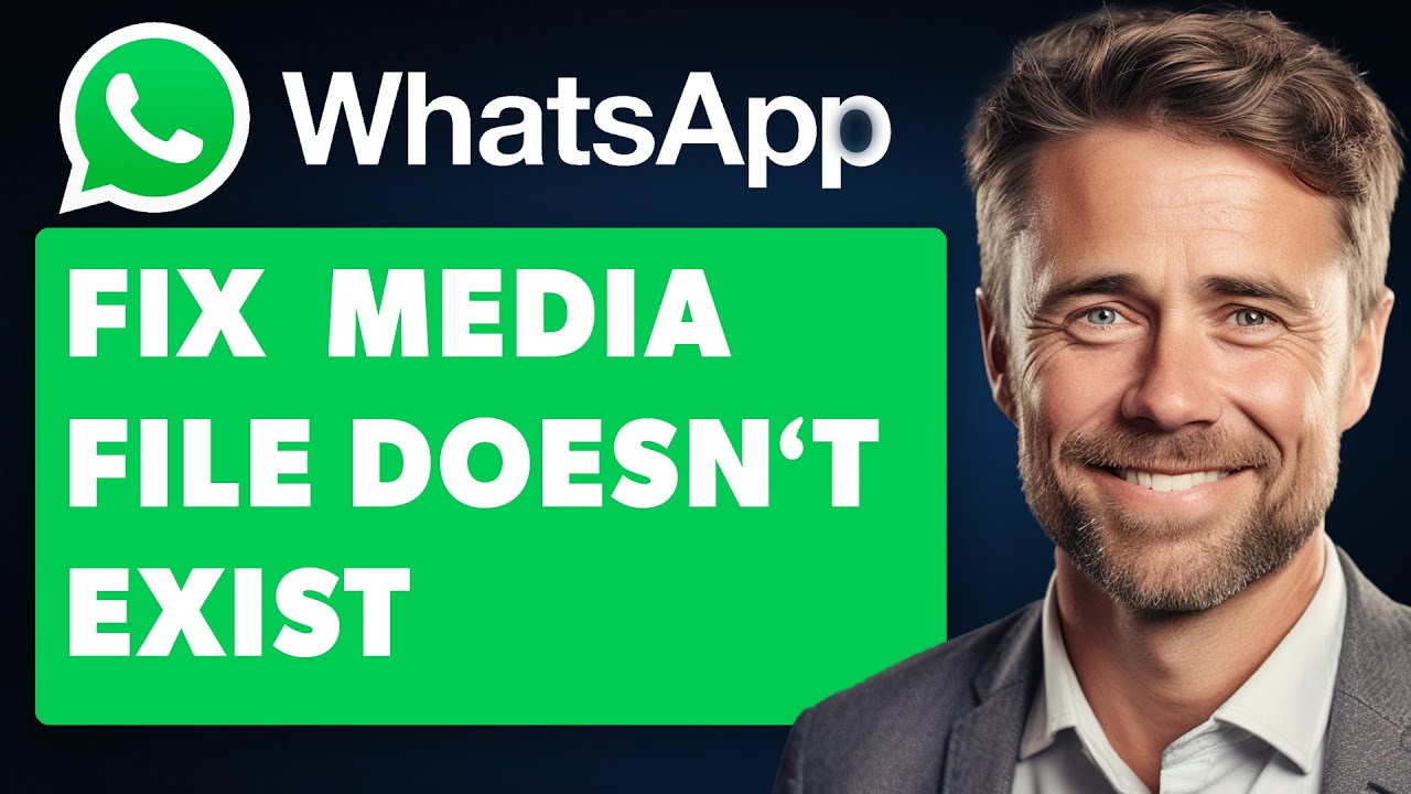 Fix WhatsApp 'Media File Doesn't Exist' Error 📱