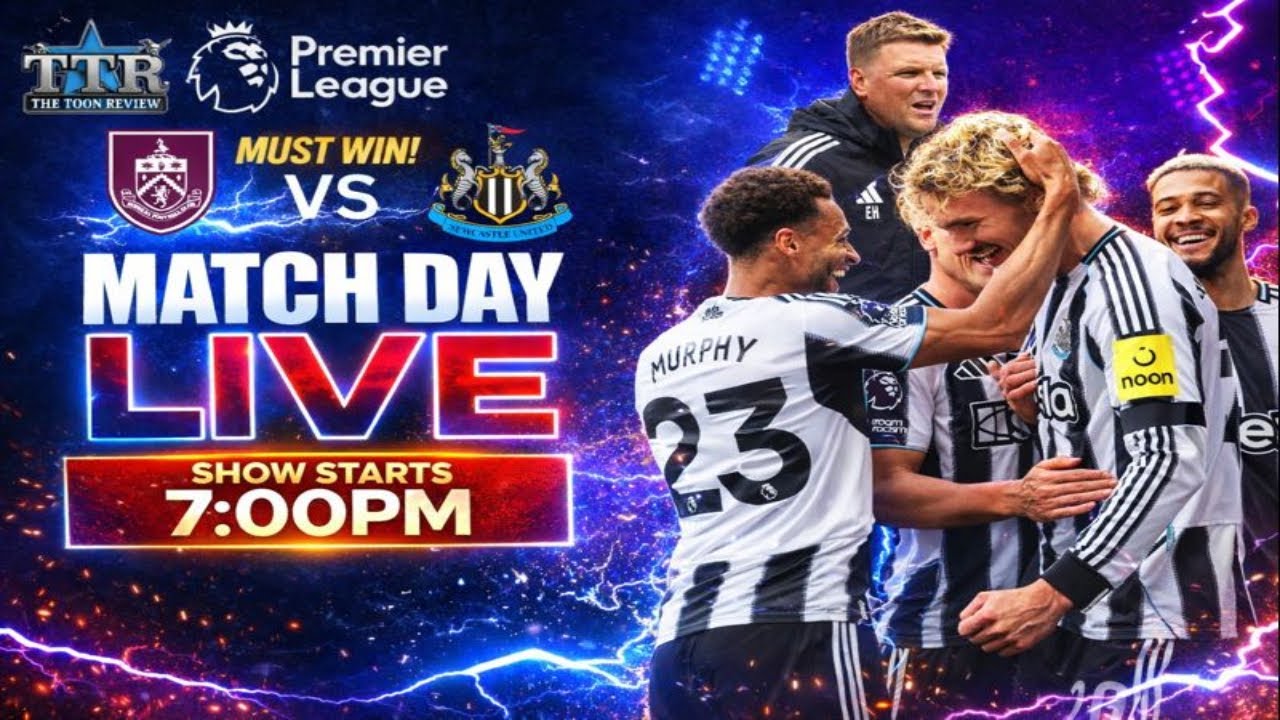 Burnley v Newcastle United MATCHDAY LIVE!