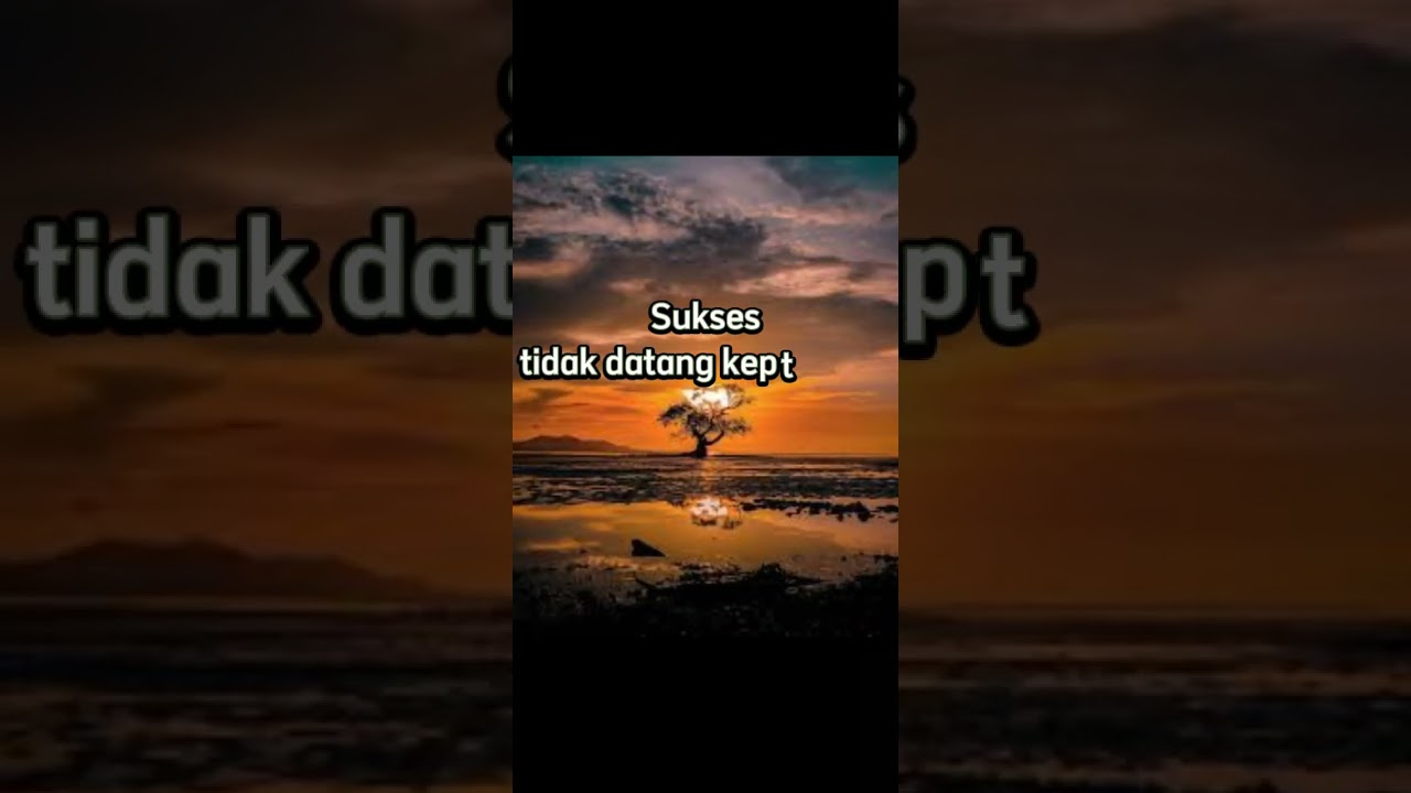 Kata Motivasi Singkat untuk Sukses dan Masa Depan 🌟