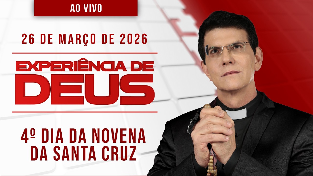 Experiência de Deus - 4º dia da Novena da Santa Cruz 🙏