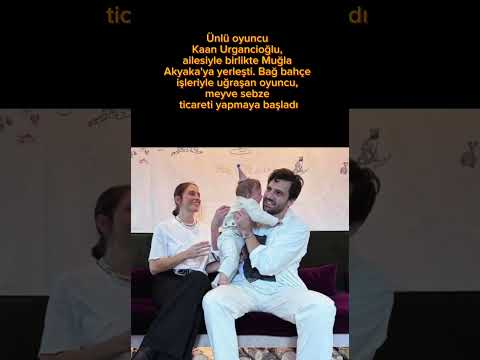 Ünlü Oyuncu Kaan Urgancıoğlu, Ailesiyle Birlikte Muğla Akyaka'ya Yerleşti #kaanurgancıoğlu #magazin