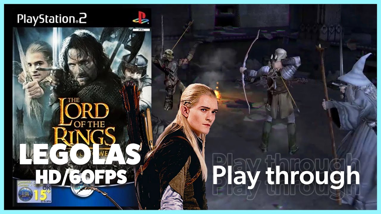 Legolas Playthrough | The Lord of the Rings: The Two Towers